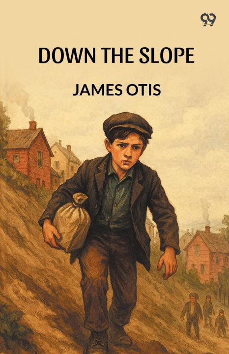 Kniha Down The Slope James Otis