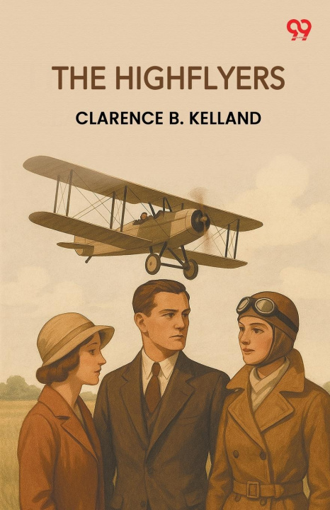 Kniha The Highflyers Clarence B. Kelland