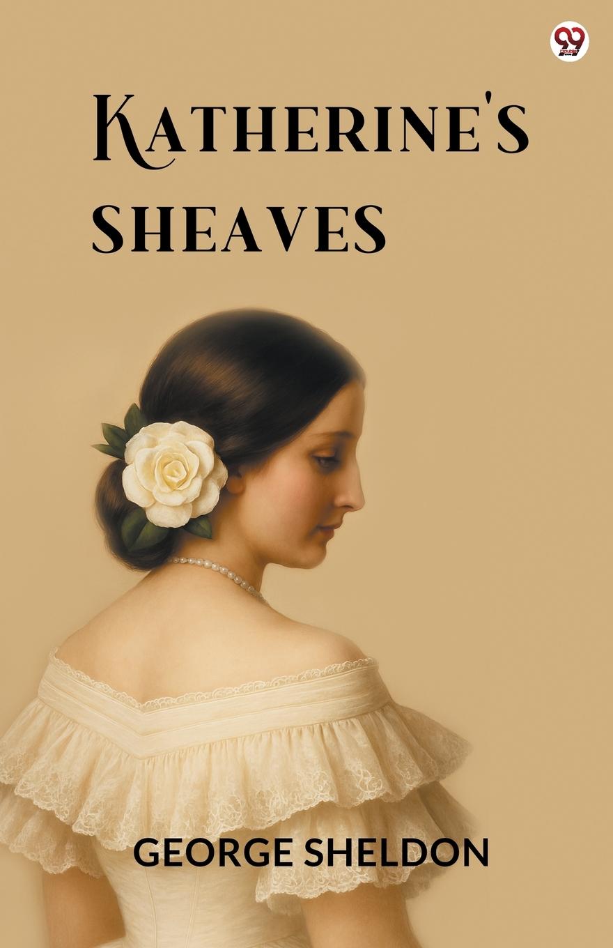 Kniha Katherine's Sheaves George Sheldon
