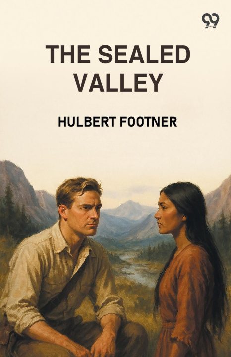 Kniha The Sealed Valley Hulbert Footner