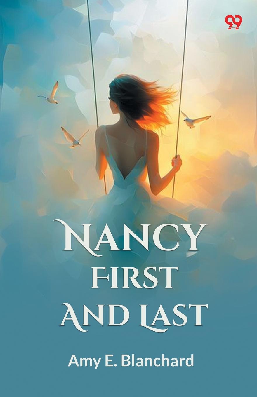 Kniha Nancy First And Last Amy E. Blanchard