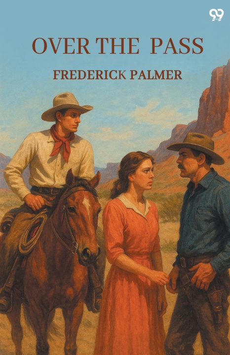 Kniha Over The Pass Frederick Palmer