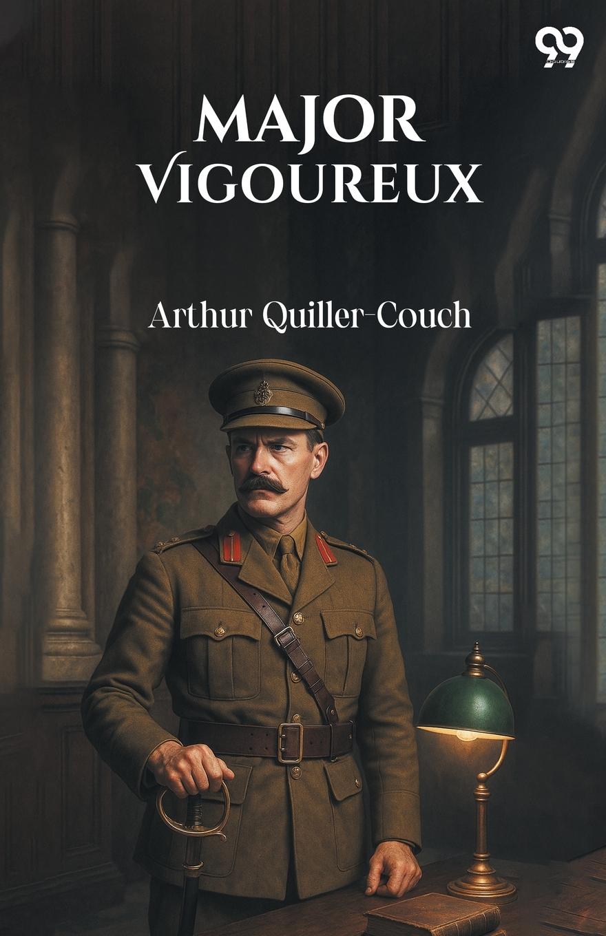 Kniha Major Vigoureux Arthur Quiller-Couch