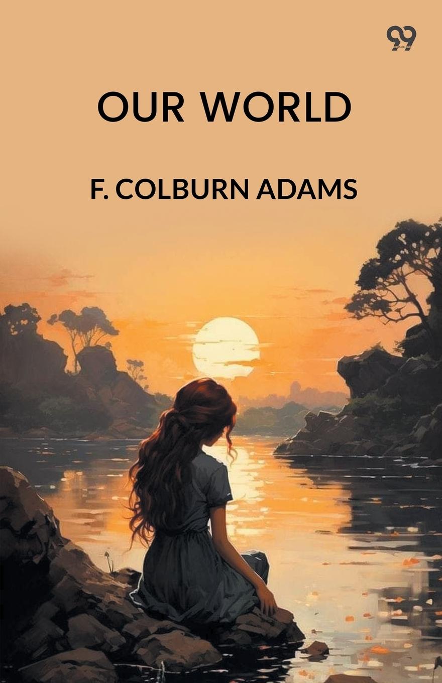 Book Our World F Colburn Adams