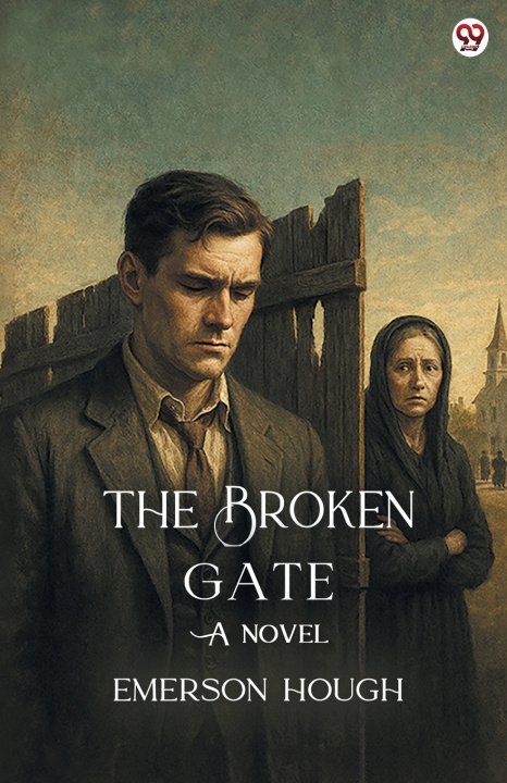 Kniha The Broken Gate A Novel Emerson Hough