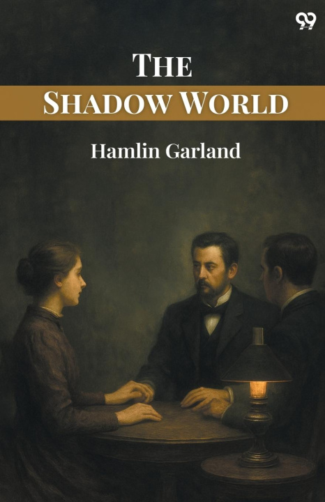 Kniha The Shadow World Hamlin Garland