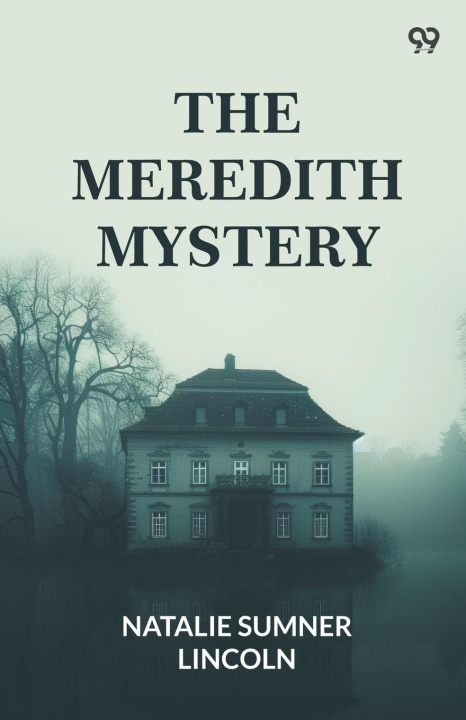Kniha The Meredith Mystery Natalie Sumner Lincoln