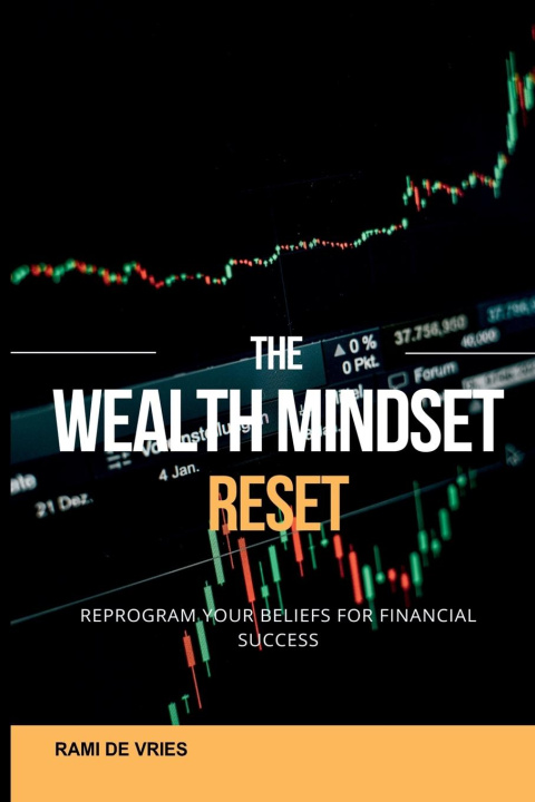 Kniha The Wealth Mindset Reset Rami de Vries