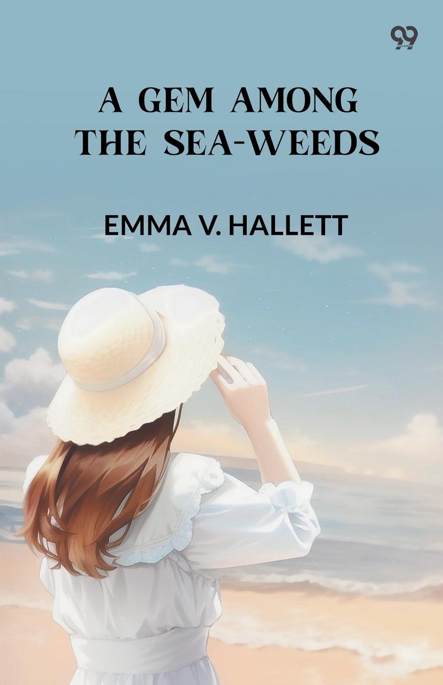 Knjiga A Gem Among the Sea-Weeds Emma V. Hallett