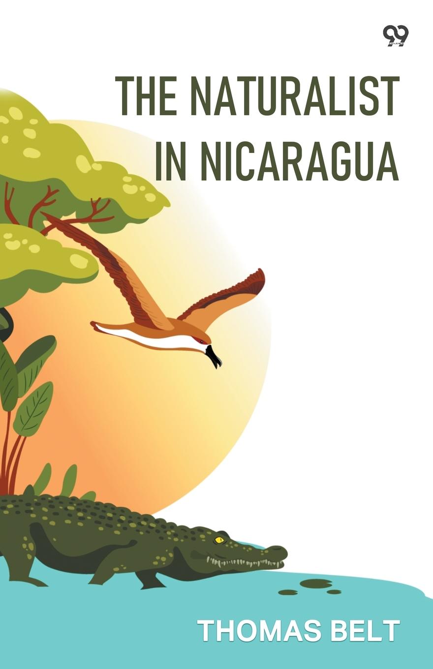 Knjiga The Naturalist In Nicaragua Thomas Belt