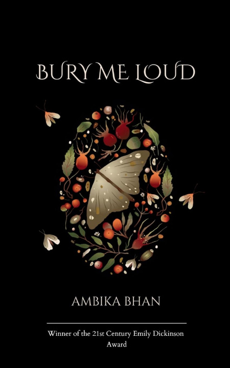 Knjiga Bury Me Loud Ambika Bhan
