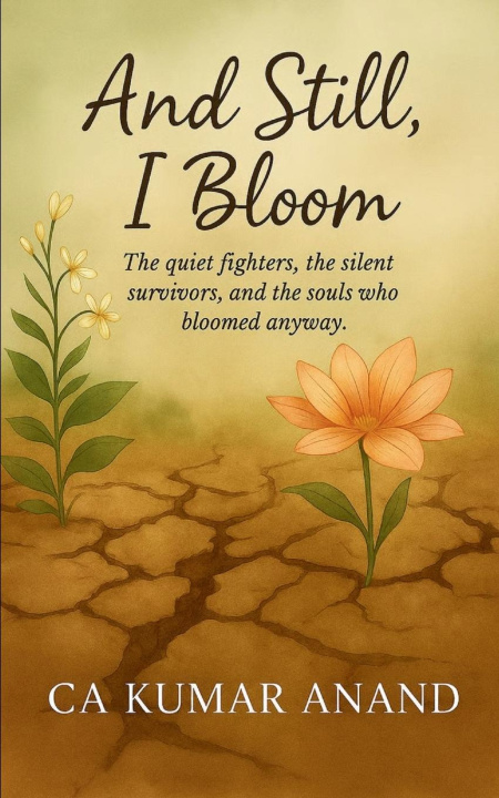 Kniha And Still, I bloom CA Kumar Anand