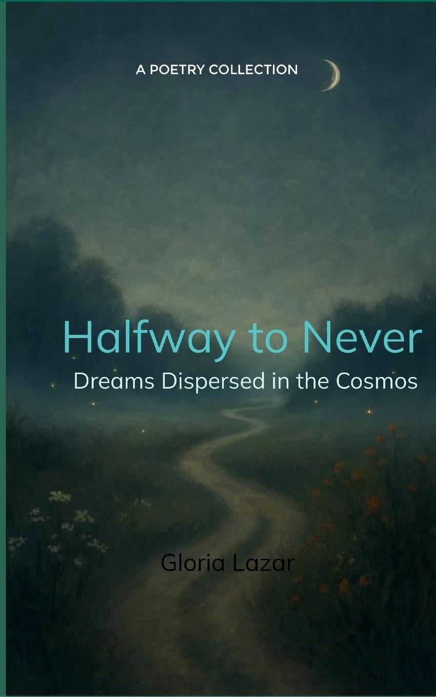 Knjiga Halfway to Never Gloria Lazar