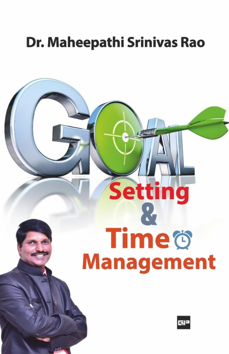 Kniha Goal Setting and Time Management Dr. Maheepathi Srinivasa Rao