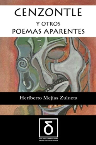 Kniha CENZONTLE Heriberto Mejías Zulueta