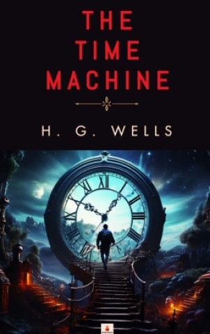 Kniha The Time Machine Herbert George  Wells