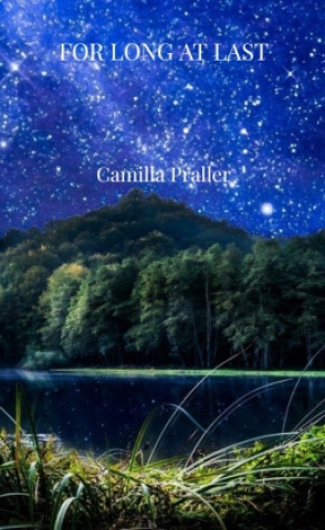 Kniha FOR LONG AT LAST Camilla Praller