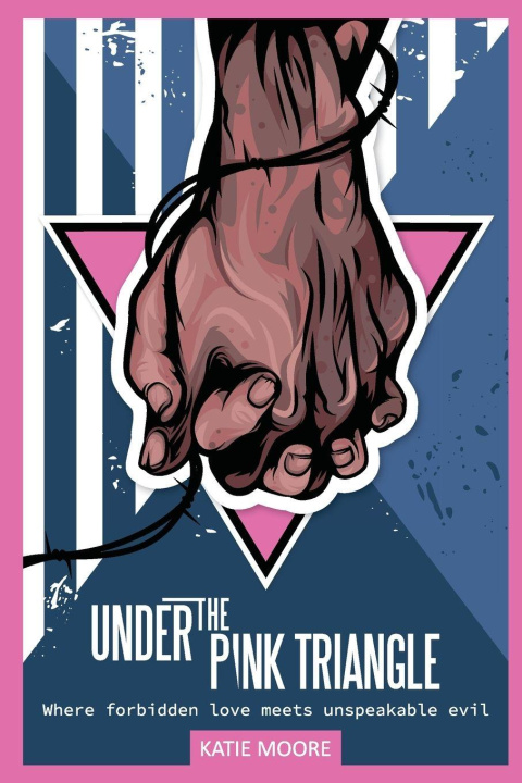 Kniha Under the Pink Triangle Katie Moore
