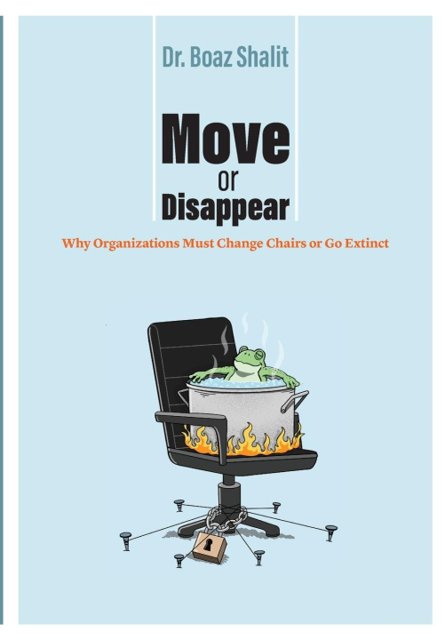 Knjiga Move or Disappear Dr. Boaz Shalit