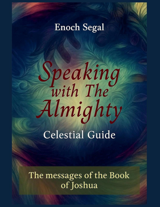 Kniha Speaking with the Almighty - Joshua Enoch Segal