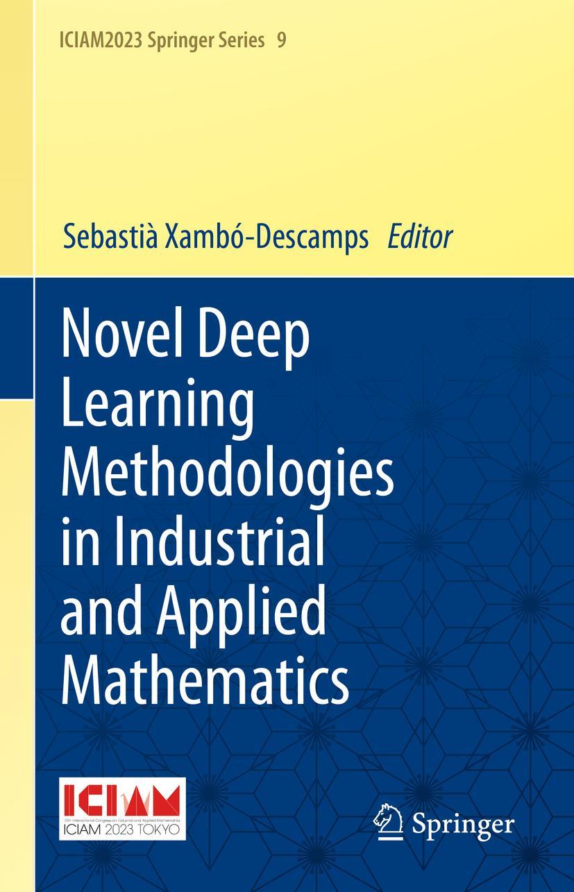 Книга Novel Deep Learning Methodologies in Industrial and Applied Mathematics Sebastià Xambó-Descamps
