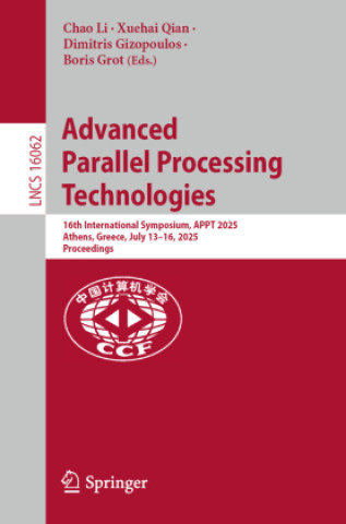 Kniha Advanced Parallel Processing Technologies Xuehai Qian