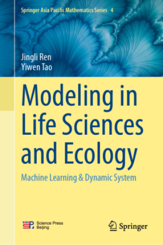 Kniha Modeling in Life Sciences and Ecology Yiwen Tao