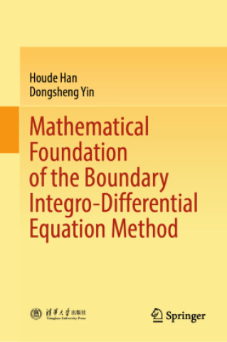 Βιβλίο Mathematical Foundation of the Boundary Integro-Differential Equation Method Dongsheng Yin