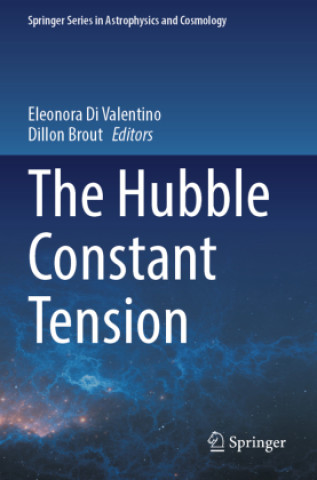 Книга The Hubble Constant Tension Eleonora Di Valentino