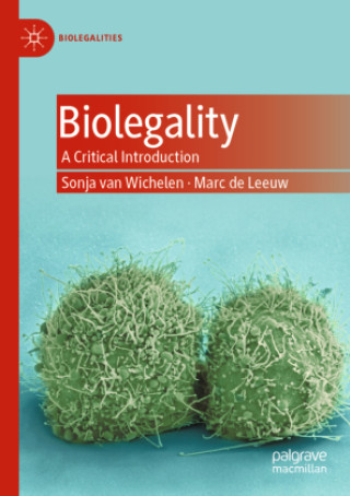 Kniha Biolegality Sonja van Wichelen