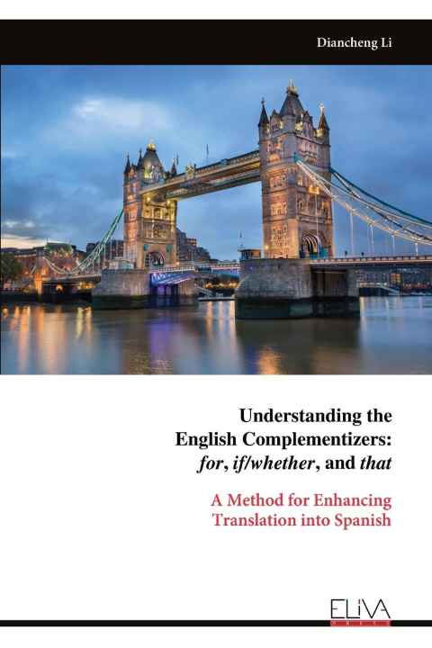 Kniha Understanding the English Complementizers 