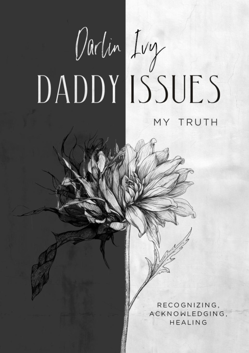 Knjiga Daddy issues, My Truth. Darlin Ivy