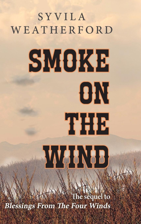 Βιβλίο Smoke On The Wind Syvila Weatherford