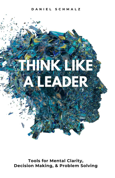 Kniha Think Like A Leader 