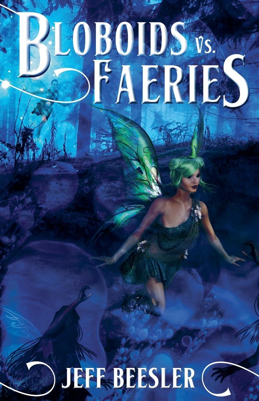Kniha Bloboids Vs. Faeries 
