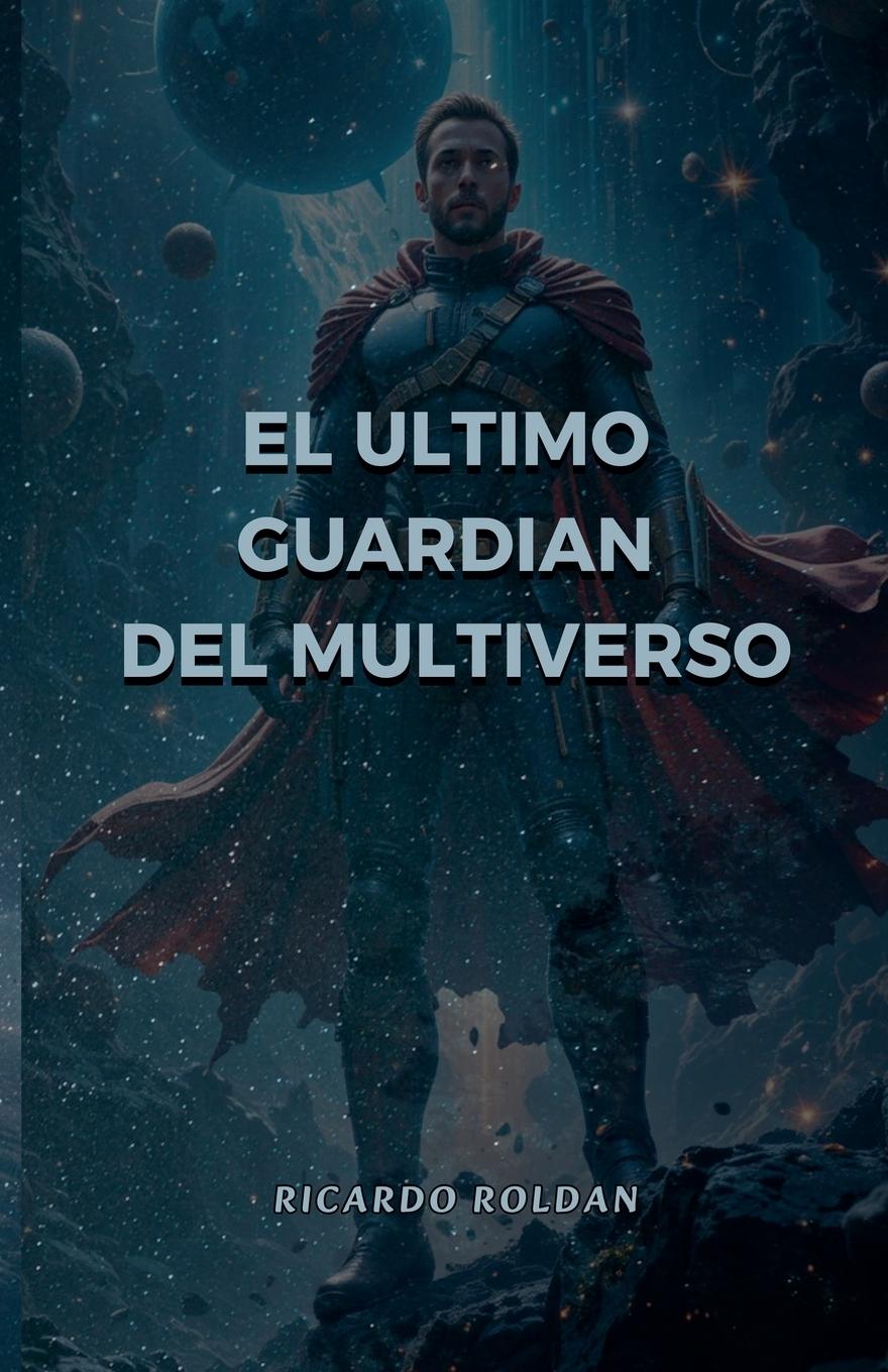 Kniha El ultimo guardian del multiverso 