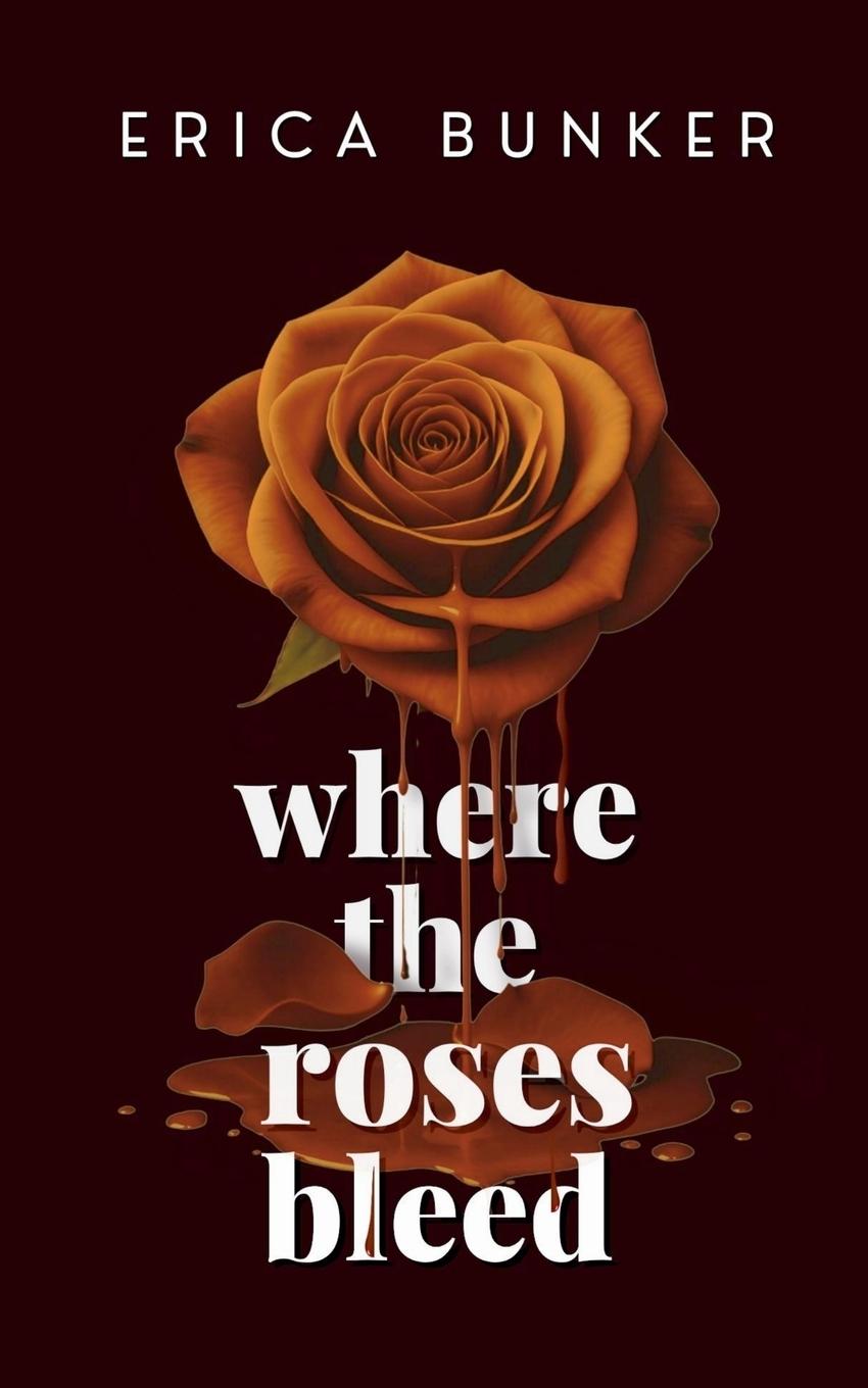 Kniha Where the Roses Bleed 