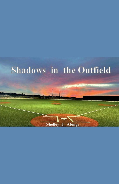 Kniha Shadows in the Outfield 