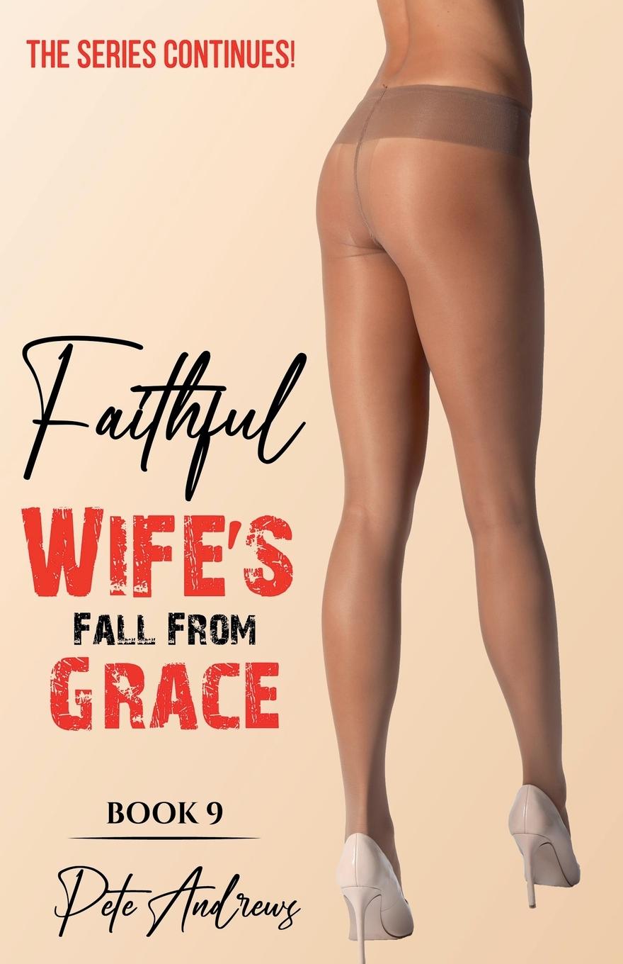 Kniha Faithful Wife's Fall From Grace Book 9 - THE SEQUEL 