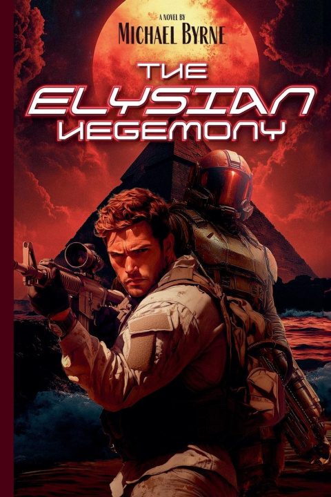 Kniha The Elysian Hegemony Michael Byrne