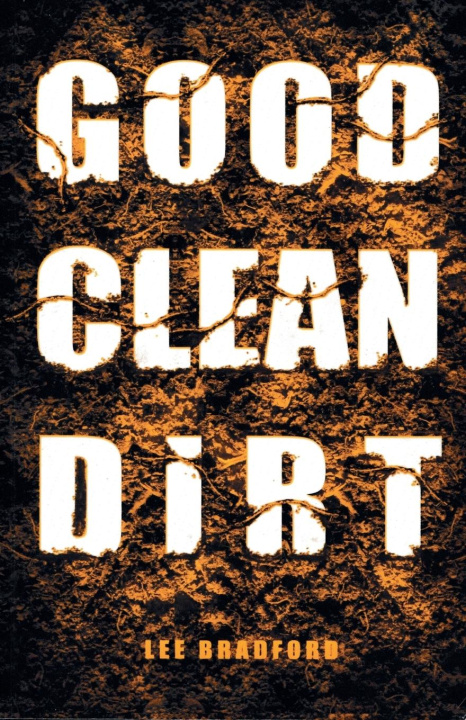 Kniha Good Clean Dirt 
