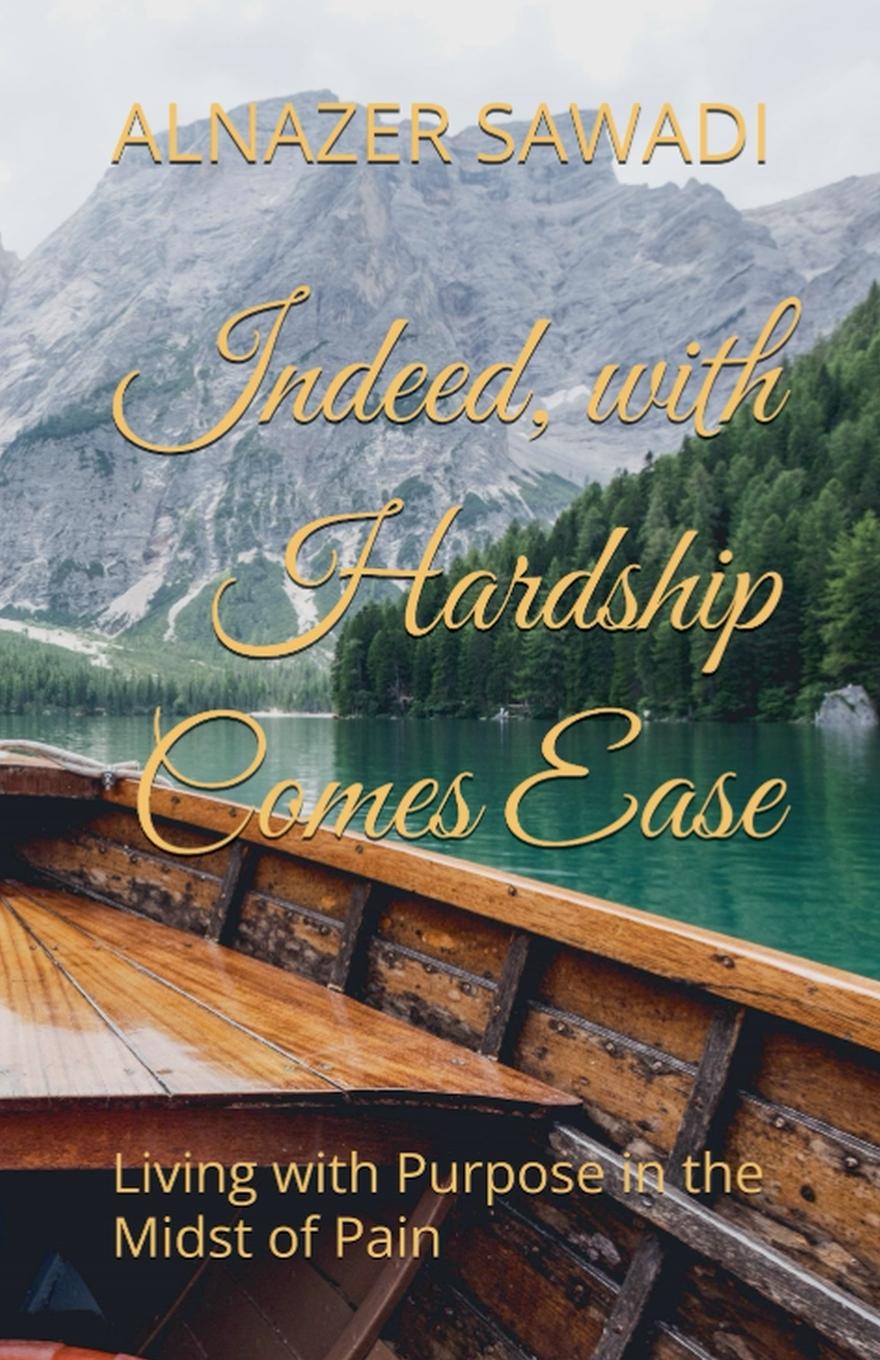 Kniha Indeed, with Hardship Comes Ease alnazer sawadi