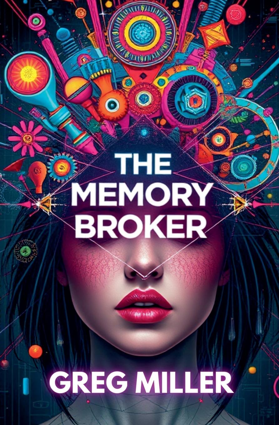 Book The Memory Broker Greg Miller