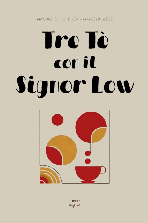 Knjiga Tre Tè con il Signor Low 