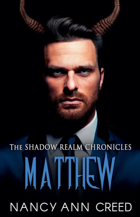 Kniha The Shadow Realm Chronicles Nancy Ann Creed