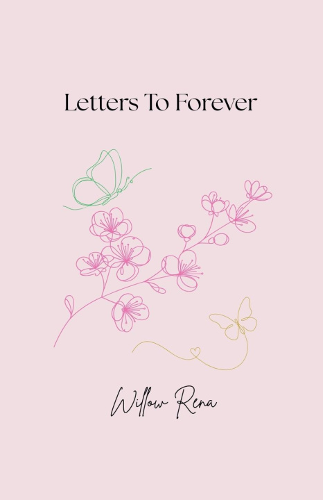 Kniha Letters To Forever Willow Rena