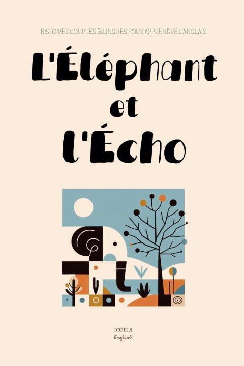 Kniha L'Éléphant et l'Écho 
