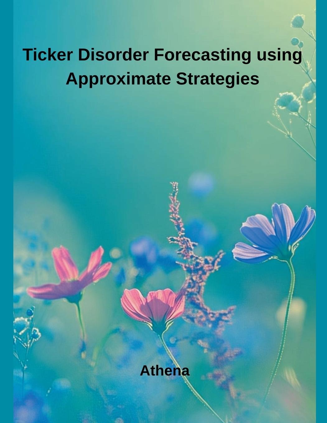 Kniha Ticker Disorder Forecasting using Approximate Strategies 