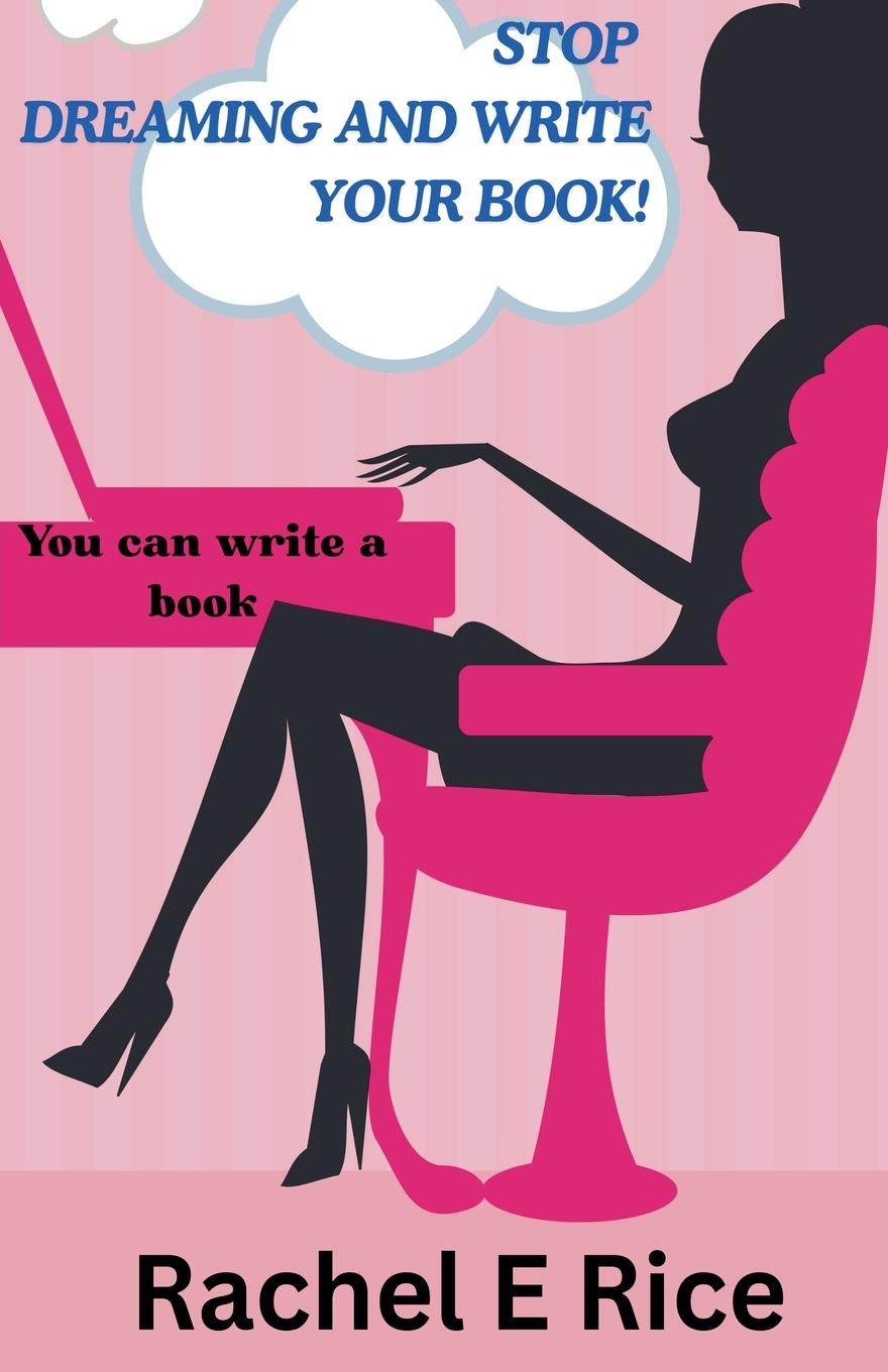 Kniha Stop Dreaming and Write Your Book 