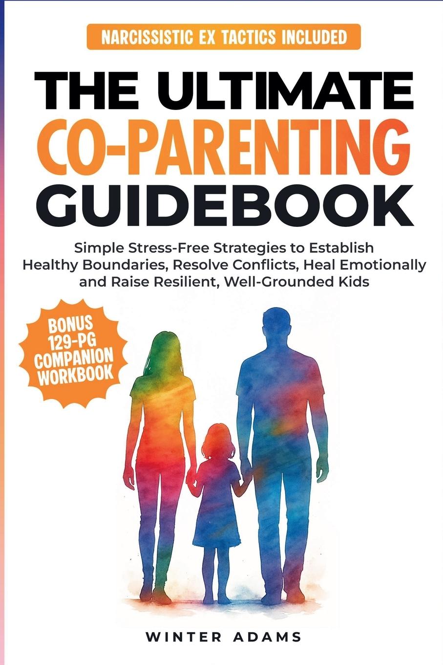 Kniha The Ultimate Co-Parenting Guidebook Winter Adams